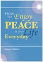 How to Enjoy Peace in Your Life Everyday