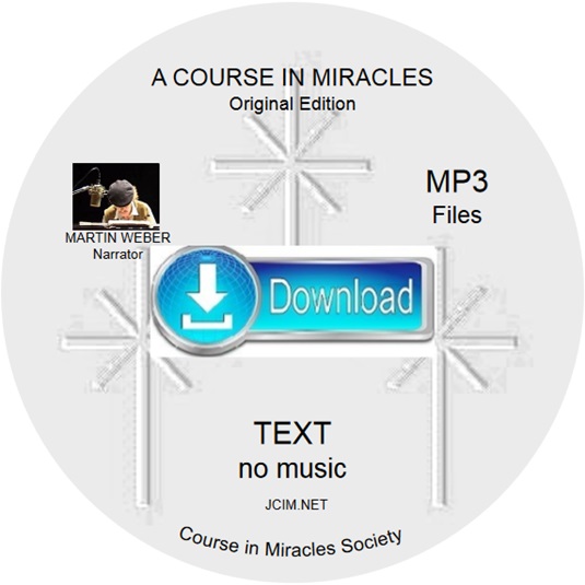 A COURSE IN MIRACLES ORIGINAL EDITION® TEXT no music ~ Martin Weber MP3s