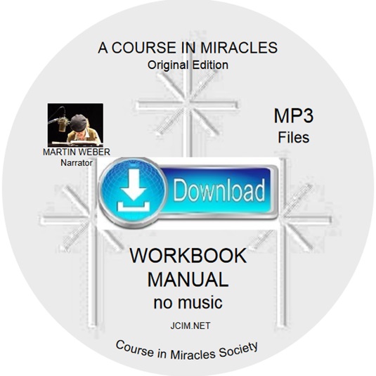 A COURSE IN MIRACLES ORIGINAL EDITION® WORKBOOK/MANUAL no music ~ Martin Weber MP3s